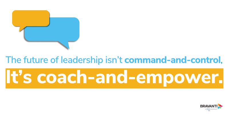 Graphic with quote: "The future of leadership isn’t command-and-control, it’s coach-and-empower." with Bravanti branding